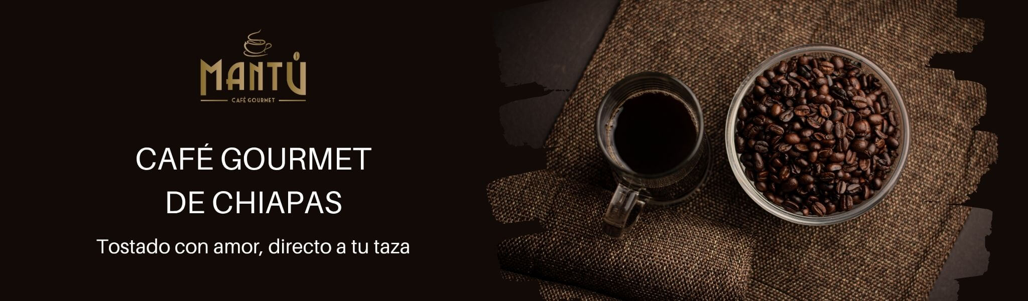 Café Mantú Gourmet de Chiapas